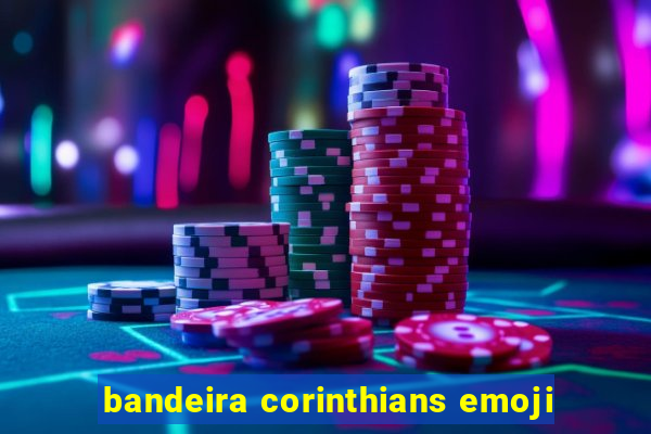 bandeira corinthians emoji